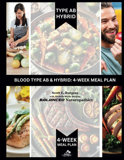 Blood Type AB: 4-Week Meal Plan by Scott and Michelle Burgess