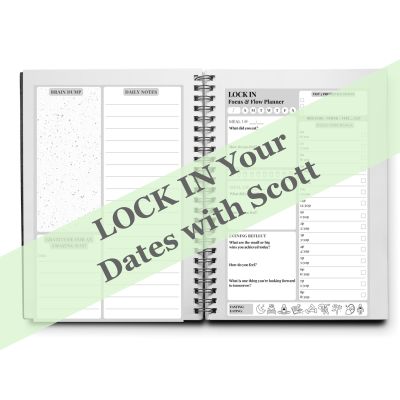 Scott E. Burgess LOCK IN planner to set Immersion dates, align environment, and prepare for holistic healing, energy balancing, and life reset.