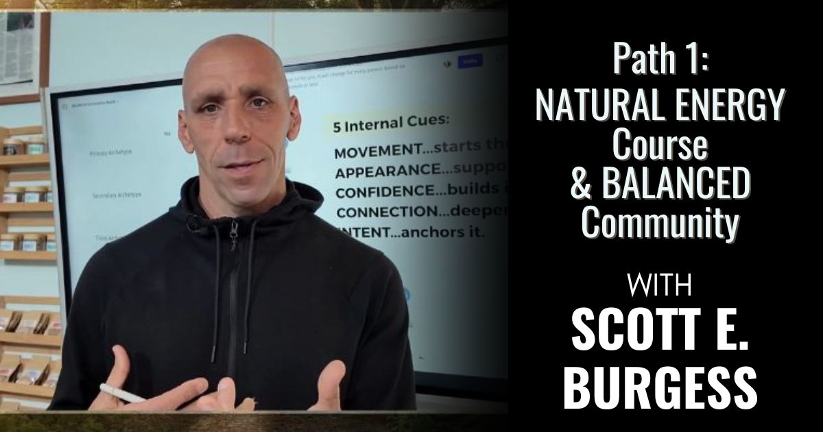 Enroll in Path 1: NATURAL ENERGY Course & BALANCED Community