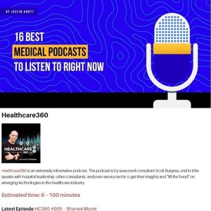 Scott E. Burgess recognized as host of Healthcare360 Podcast, awarded one of the 16 best medical podcasts to listen to for health and wellness insights.
